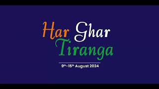 Har Ghar Tiranga Anthem | Har Ghar Tiranga Campaign | Aug 9th -15th 2024 | The Pride Of Our Nation