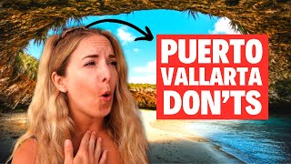 DO NOT do these things in Puerto Vallarta, Mexico