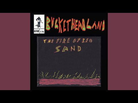 The Fire Of Red Sand - Buckethead (Pike 658)