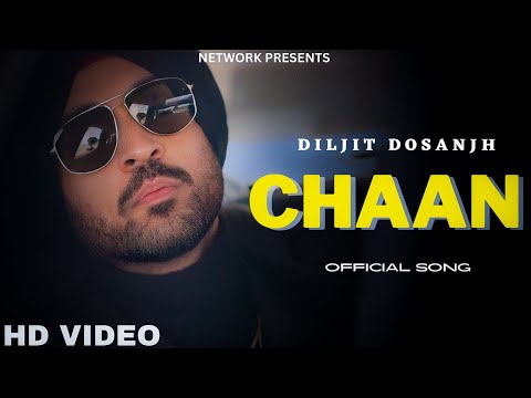 Chaan - Diljit Dosanjh (Official Video) Drive Thru EP | Diljit Dosanjh New Song