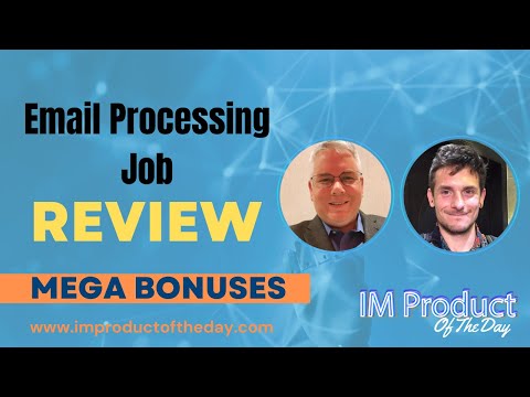 Email Processing Jobs Review + Award-Winning Bonuses To Make It Work FASTER (Worth $997)!