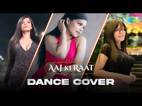 Aaj Ki Raat | Dance Cover | Srish