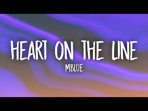 Mblue - Heart On The Line