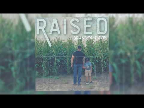 Brandon Davis - Raised (Official Audio)