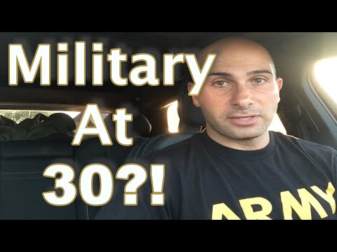 Joining Military at 30?!