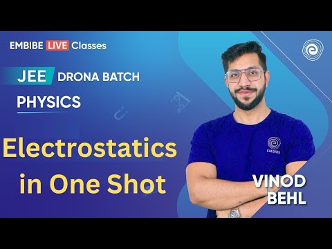 Electrostatics in One Shot | Formulae and Concept REVISION | JEE Main & Advanced Physics I Vinod Sir