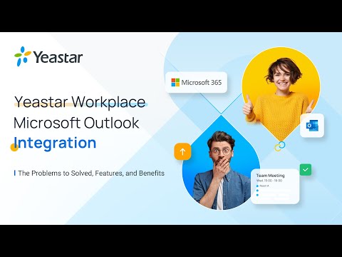 Microsoft 365 Outlook Calendar + Yeastar Workplace Integration: A Full Guide