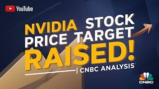 Wall Street Raises Nvidia Price Targets: What CNBC Says About Q3! | NVDA | Nvidia | stock market