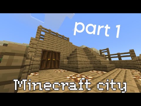 Making a Minecraft city (part 1)