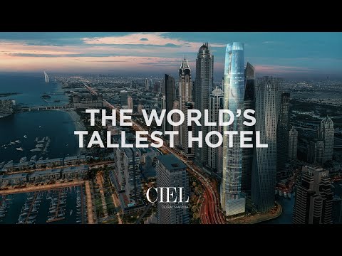 Ciel in Dubai Marina | The World's Tallest Hotel | The First Group