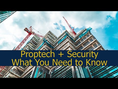 What You Need to Know About Proptech and Security's Connection