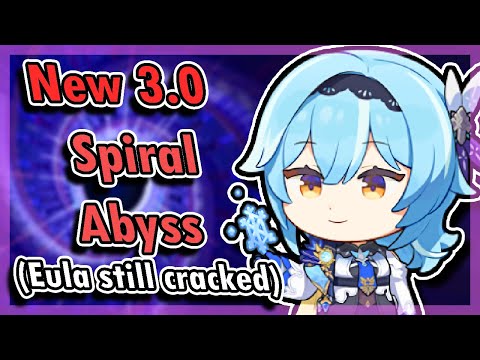 3.0 Genshin Impact New Spiral Abyss Reset (Eula team)