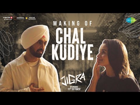 Chal Kudiye - BTS | Jigra | Diljit Dosanjh | Alia Bhatt | Manpreet Singh| Harmanjeet Singh| 11th Oct