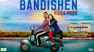 Bandishen | Video Song | Pinky Beauty Parlour | Sulagna Panigrahi | Khushboo Gupta| Akshay Singh