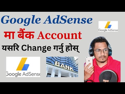 How To Change Bank Account in Google AdSense | AdSense Account Ma Bank Account Kasari Change garne