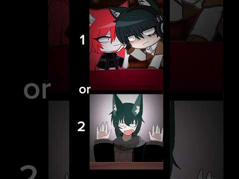 1 or 2 #gacha #gacha #edit#gachaclub#gachalife#gachameme#meme#gachatrend  #viral#gachanox#gachagacha