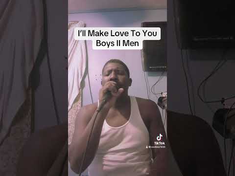 I’ll Make Love To You - #boyztomen #singingcover