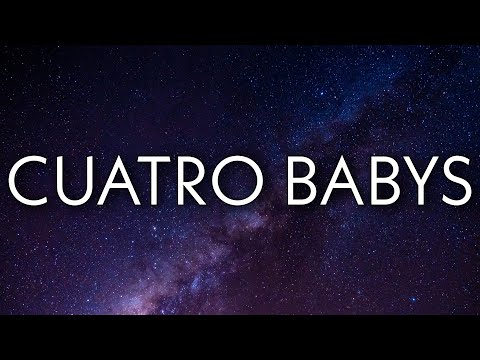 Maluma - Cuatro Babys (Letra/Lyrics) Ft. Trap Capos, Noriel, Bryant Myers, Juhn