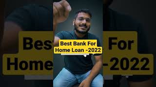 Best Bank For Home Loan -2022 #shorts