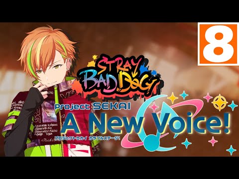 "What It Means to be a Team" | STRAY BAD DOG -【Project Sekai: A New Voice!】