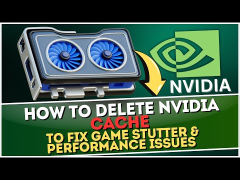 How to Delete NVIDIA Cache to FIX Game Stutter in Windows