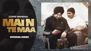 Main Te Maa (Video Song): Gopii Sandhu | Kamaal | Mother's Love | Latest Punjabi Songs 2024