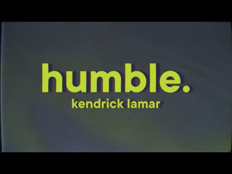 Kendrick Lamar - HUMBLE. [Lyrics]