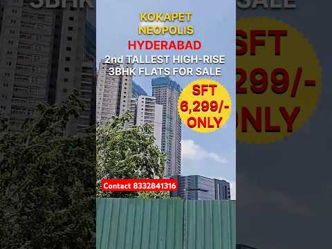 HYDERABAD | KOKAPET NEOPOLIS | LUXURY 3BHK FLATS FOR SALE | CONTACT 8332841316 #hyderabad #kokapet