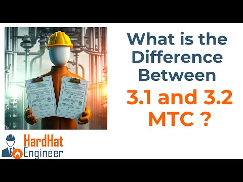 What is the Difference Between 3.1 and 3.2 MTC (Material Test Report) as per EN10204?