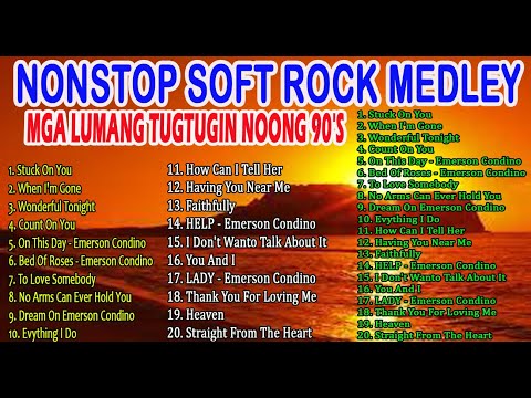 NONSTOP SOFT ROCK MEDLEY 2023 -  BEST LUMANG TUGTUGIN - EMERSON CONDINO NONSTOP