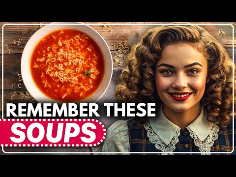 20 Forgotten Soups From The 1970's | That Will Make You Crave