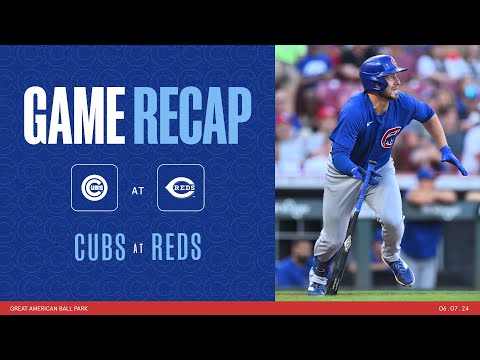 Cubs vs. Reds Game Highlights | 6/7/24