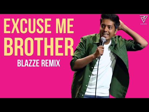 Excuse Me Brother (Blazze Remix) | @AakashGupta  | Sarojani Nagar Market Stand Up Comedy (2021)