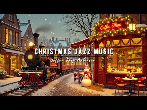 Cozy Coffee Shop on a Snowy Christmas Eve 🎄 Relaxing Christmas Jazz Music, Train-Side Cafe