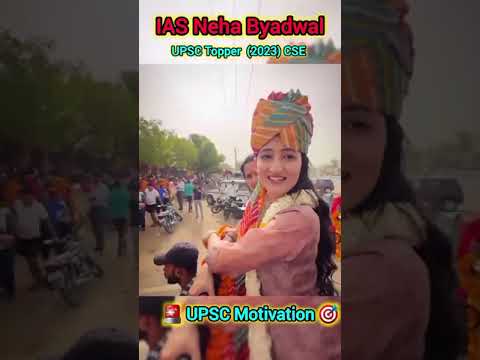 IAS Neha Byadwal UPSC motivation 🚔📚 upsc video 🔥#ias #viral#sorts