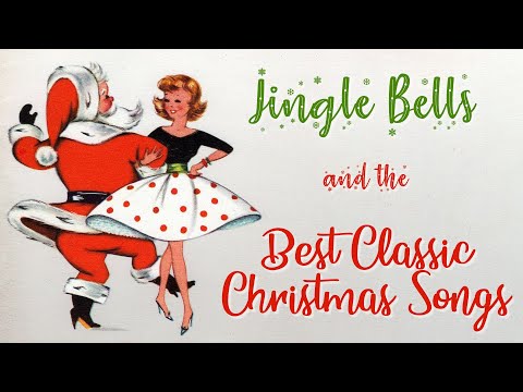 Jingle Bells and the Best Classic Christmas Songs 🎶 8 Hours of Old Christmas Songs