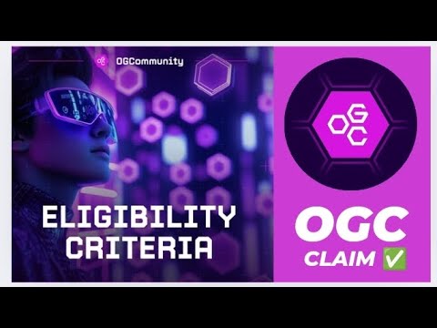 OGC Listing Update: CLAIM YOUR $OGC TOKENS NOW || OGC Airdrop Initial Claim Criteria New!