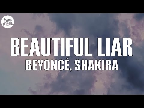 Beyoncé, Shakira - Beautiful Liar (Lyrics)