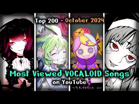 [TOP 200] Most Viewed VOCALOID Songs on YouTube (October 2024)