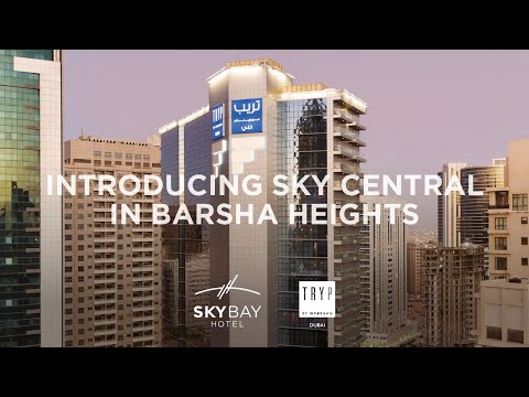 Sky Central Hotel | TRYP by Wyndham Dubai | The First Group