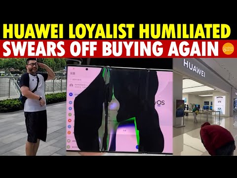 Huawei’s Biggest Loyalist Falls Hard: Mocked Constantly, Vows Never to Buy Huawei Again