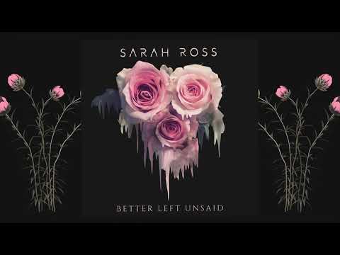 Sarah Ross - Better Left Unsaid (Official Audio)