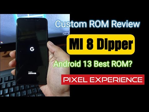 Mi 8 Dipper |  Review Pixel Experience Android 13: A In-depth Review Part 2