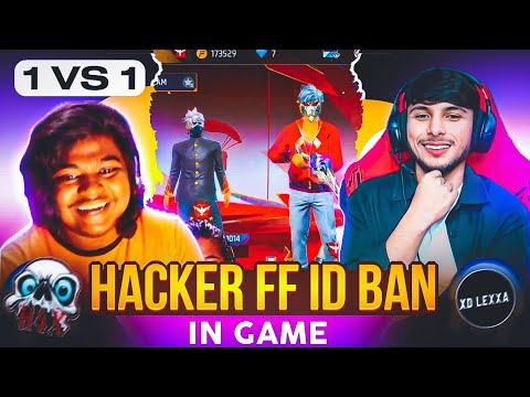 LEXXA VS HACKER 🥵 HACKER ID BAN 😱🔥||ANGRY 😡 YOUTUBER SHOCKED 😱 ON LIVE🔴||Free Fire Max 🔥