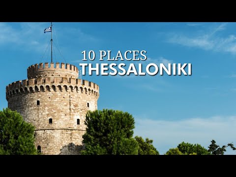 Top 10 Things To Do in Thessaloniki