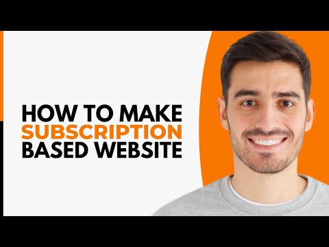 How to Make a Subscription Based Website (2024)