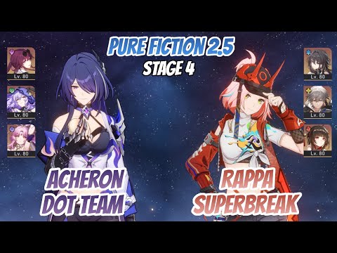 Acheron DoT Team & Rappa SuperBreak Pure Fiction Stage 4 (3 Stars) | Honkai Star Rail