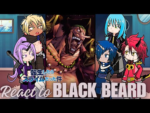 Rimuru Tempest react to black beard | Luffy gear 5 Strawhat | Gacha life 2 | Onepiece | Shanks