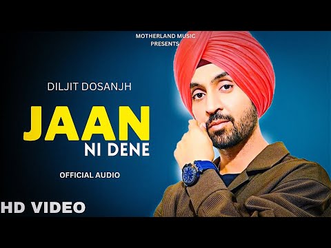 Diljit Dosanjh - Jaan Ni Dene (Official Audio) Moon Child Era | Diljit Dosanjh New Song