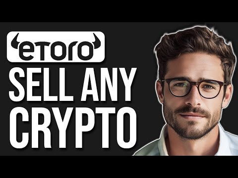 How To Sell Crypto On Etoro (2024)